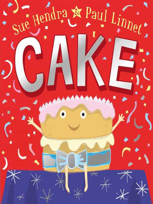 Title details for Cake by Sue Hendra - Wait list